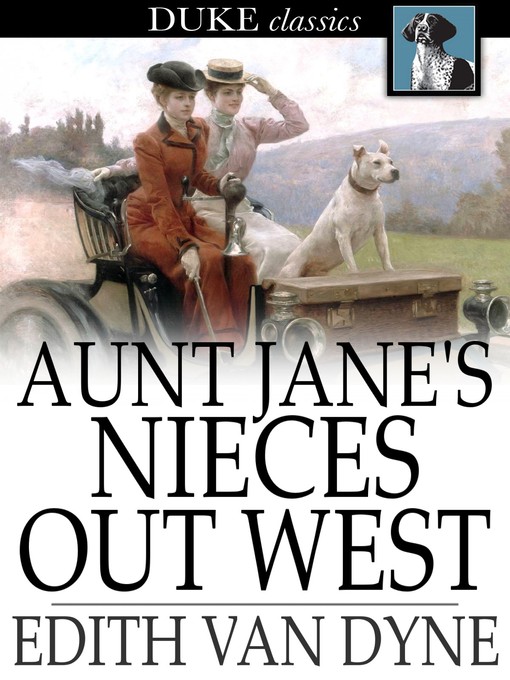 Title details for Aunt Jane's Nieces Out West by Edith Van Dyne - Wait list